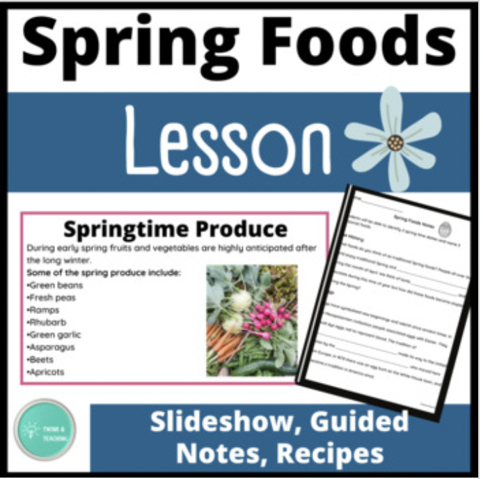 Spring Foods Lesson for Culinary Arts and FACS - Twins and Teaching ...